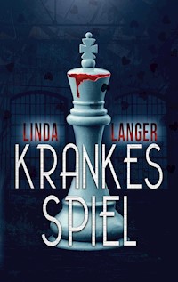 Krankes Spiel - Linda Langer - ebook