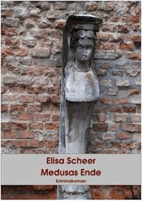 Medusas Ende - Elisa Scheer - ebook