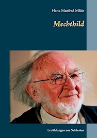 Mechthild - Hans-Manfred Milde - ebook