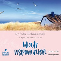 Zakątek szczęścia. Wiatr wspomnień - Dorota Schrammek - ebook + audiobook