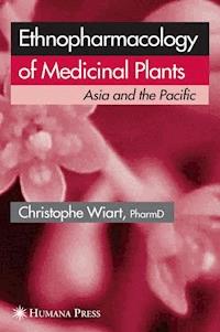 Ethnopharmacology of Medicinal Plants - Christophe Wiart - ebook
