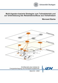 Multi-Agenten-basierte Strategien zum Teilnetzbetrieb und zur Unterstützung des Netzwiederaufbaus aus Verteilnetzen - Manswet Banka - ebook
