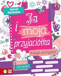 Ja i moja przyjaciółka - Aniela Cholewińska-Szkolik - książka