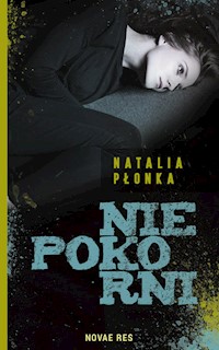 Niepokorni - Natalia Płonka - książka