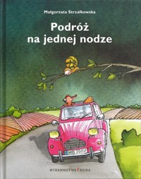 Podróż na jednej nodze - Małgorzata Strzałkowska - ebook