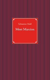 Meet Marcion - Sebastian Moll - ebook