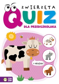 Quiz dla przedszkolaka Zwierzęta -  - książka