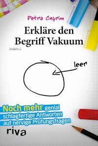 Erkläre den Begriff Vakuum - Petra Cnyrim - ebook