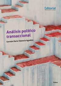 Análisis político transaccional - Germán Darío Valencia Agudelo - ebook