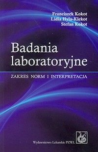 Badania laboratoryjne - Kokot Franciszek, Hyla-Klekot Lidia, Kokot Stefan - książka