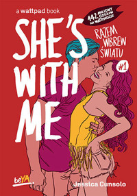 She`s With Me. Razem wbrew światu #1 - Jessica Cunsolo - książka