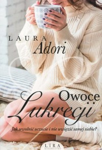 Owoce Lukrecji - Laura Adori - książka
