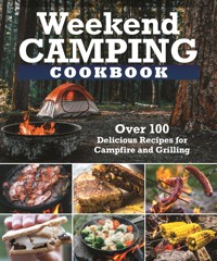 Weekend Camping Cookbook - Editors of Fox Chapel Publishing - ebook