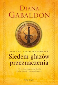 Siedem głazów przeznaczenia - Diana Gabaldon - ebook + audiobook + książka