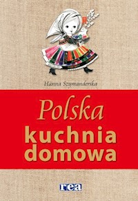 Polska kuchnia domowa - Hanna Szymanderska - książka