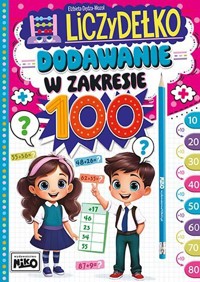 Liczydełko. Dodawanie w zakresie 100 - Elżbieta Dędza-Mozol - książka