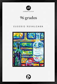 96 grados - Eusebio Ruvalcaba - ebook