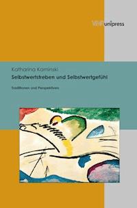 Selbstwertstreben und Selbstwertgefühl - Katharina Kaminski - ebook