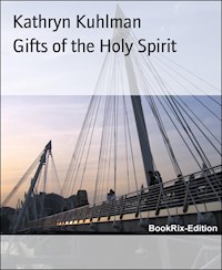 Gifts of the Holy Spirit - Kuhlman Kathryn - ebook