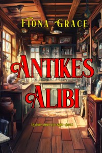 Antikes Alibi (Ein Darla-Digby-Cozy-Krimi – Band 2) - Fiona Grace - ebook