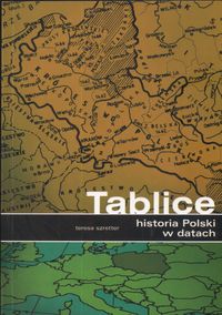Historia Polski w datach. Tablice - Szretter Teresa - książka