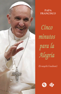 Cinco minutos para la Alegría - Papa Francisco - ebook