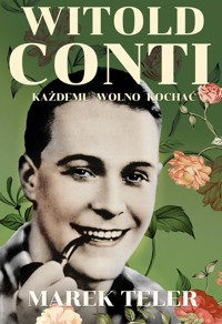 Witold Conti Każdemu wolno kochać - Marek Teler - książka