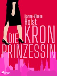 Die Kronprinzessin - Hanne-Vibeke Holst - ebook