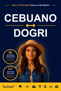 The Language Guide for Travelers - Cebuano to Dogri - YouGuide - ebook