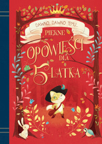 Piękne opowieści dla 5-latka - zbiorowa praca - książka