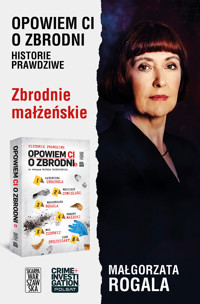 Opowiem ci o zbrodni 5. Zbrodnie małżeńskie - Michał Fajbusiewicz, Małgorzata Rogala - ebook + audiobook
