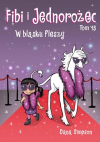 Fibi i jednorożec. W blasku fleszy. Tom 13 - - książka