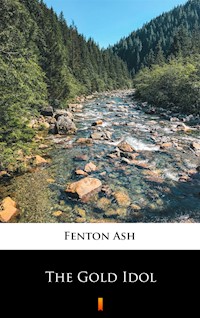 The Gold Idol - Fenton Ash - ebook