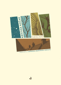 Siedliska - Kristina Kočan - ebook