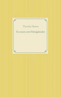 Es waren zwei Königskinder - Theodor  Storm - ebook