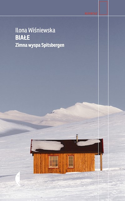 Okładka książki Białe. Zimna wyspa Spitsbergen