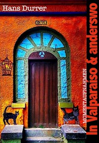 In Valparaíso und anderswo - Hans Durrer - ebook