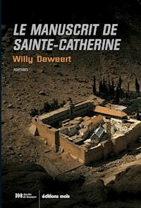 Le manuscrit de Sainte-Catherine - Willy Deweert - ebook