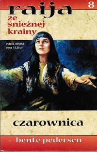Raija ze śnieżnej krainy (8). Czarownica - Bente Pedersen - ebook