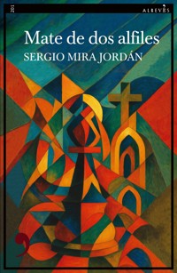 Mate de dos alfiles - Sergio Mira Jordán - ebook