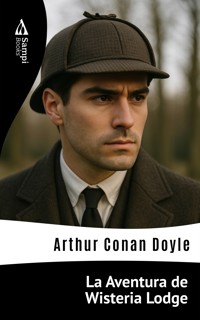 La Aventura de Wisteria Lodge - Arthur Conan Doyle - ebook