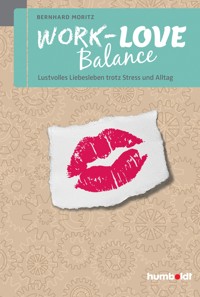 Work-Love Balance - Bernhard Moritz - ebook