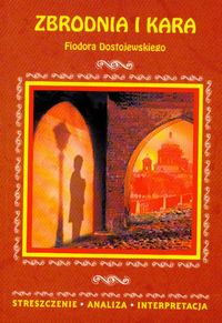 Zbrodnia i kara Fiodora Dostojewskiego -  - książka