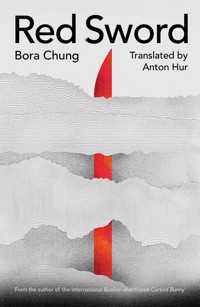 Red Sword - Bora Chung - ebook
