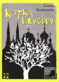 Kotka Brygidy - Joanna Rudniańska - książka