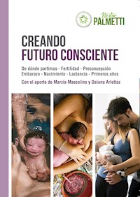 Creando futuro consciente - Néstor Palmetti - ebook
