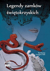 Legendy zamków świetokrzyskich - Sala Bartłomiej - książka