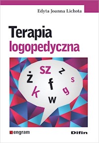 Terapia logopedyczna - Lichota Edyta Joanna - książka