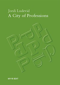 A City of Professions - Jordi Ludevid - ebook