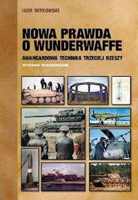 Nowa prawda o Wunderwaffe - Igor Witkowski - książka